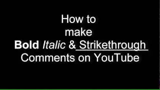 How to Bold, Italic & Strikethrough YouTube Comments, Titles & Descriptions (2025 Update)