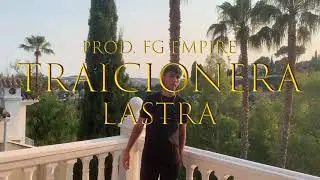 Traicionera - LASTRA (Video Oficial)