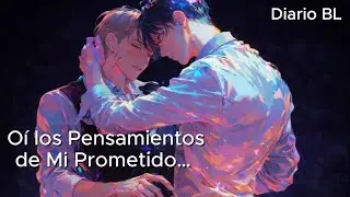 Mi prometido finge odiarme… pero su mente me desea | BL |