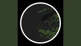 Substrate (Original Mix)