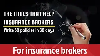The tools that help insurance brokers write 30 policies in 30 days