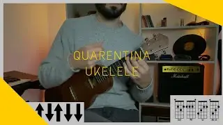 UKELELE | Quarentina - Chano (tutorial/cover ukelele)