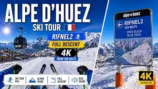 Alpe d’Huez Ski Tour on RIFNEL2 ⛷️| Full Descent from the Belts