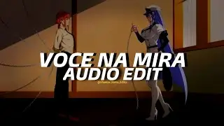 Voce Na Mira - Dj Vgk1 And Hwungii (Sped Up) [Edit Audio]