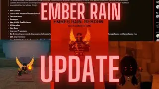 Ember Rain Reborn| The Update.