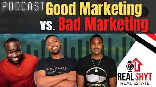 Good vs. Bad Marketing feat. Real Estate Ditty (Keith Everett JR)