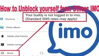 Yoo IMO irra hiriyyoni keessan block sin godhan ofii keessani akkamiti  unblock  gochu dandessu