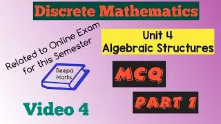 DM - MCQ - Unit 4 Algebraic Structures Part 1