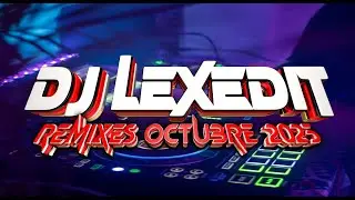 DJ LEXEDIT &ndash; REMIX PACK OCTUBRE 2025 | Nuevos Beats 🔥 Gratis