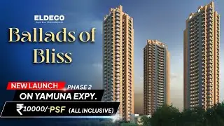 Eldeco Phase 2 New Launch sector 22D Yamuna Expressway EOI start #eldeco  #yamunaexpressway 