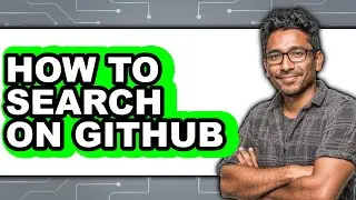 How to Search on Github - Full Guide