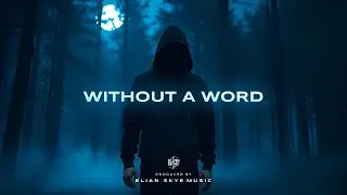 Elian Skye - Without A Word