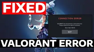 How To Fix Valorant Has Encountered A Connection Error 84