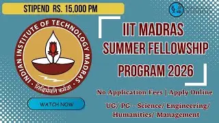 IIT Madras Summer Fellowship Programme 2026 | UG/PG | ₹15,000 Stipend | No Fees