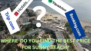 Where to find the best hotel booking deals? Sunny Beach, Bulgaria 2024