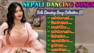 Superhit Nepali Dancing songs JUKEBOX-01 | Hot Nepali Folk Song Collection 2082  Lovely Nepali Songs