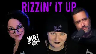 Rizzin' It Up | Mint's Weekly SUS Minute | Part 11 | Feat. @AllTheBeanzz and @AtrolynnRae