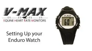 Setting Up Your V-MAX Equine Heartrate Monitor Enduro Watch