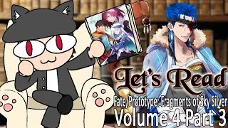 Let's Read Fate / Prototype : Fragments of Sky Silver - Vol. 4 Part 3