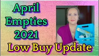 April 2021 Empties!! Low Buy Update! | Jessica Lee