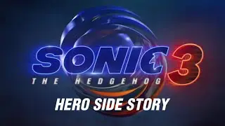 SA2 Hero Side Story Trailer with Sonic 3 (SPOILERS!!!!)