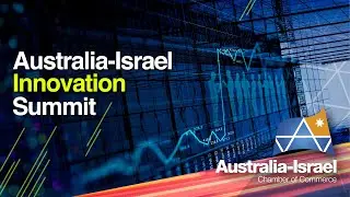 Australia-Israel Innovation Summit