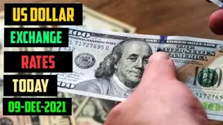 US DOLLAR EXCHANGE RATES TODAY 09 DECEMBER 2021 FINANCE NEWS
