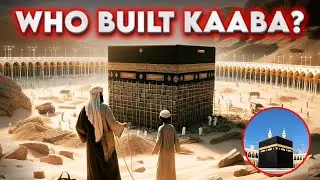 Shocking Truth Behind the Kaaba's Construction
