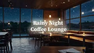 Rainy Night Coffee Lounge 🌧️☕ Lofi Jazz to Focus, Relax & Drift Through Space