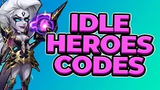 Idle Heroes Codes and CDKEYs - (All Idle Heroes Redeem Codes August 2021)