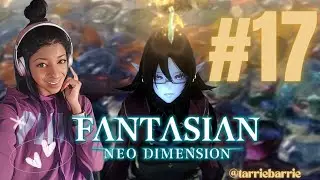 Fantasian Neo Dimension - Part 17 Saving Kina & Cheryl | Valrika and the Chaos Basilisk