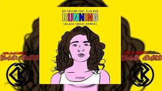 Set Collins Ft.  Ella Rice - Running (Black Crazy Remix)