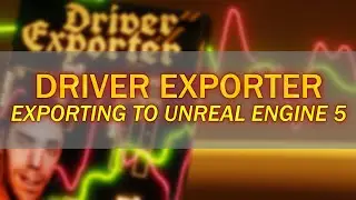 Exporting to Unreal Engine 5 - Driver Exporter - Blender Addon
