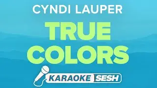 Cyndi Lauper - True Colors (Karaoke)