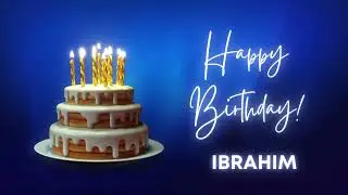 IBRAHIM Happy birthday song | Happy Birthday IBRAHIM | IBRAHIM Happy birthday to You