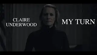 House of Cards Edit | Claire Underwood
