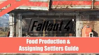 Fallout 4 ★ Fast Food & Quick Start Farming Guide ★