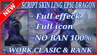 NEW Script Skin Ling EPIC Dragon Tamer MOBILE LEGEND