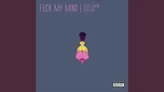 Fuck My Mind