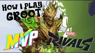 HOW I PLAY GROOT - Marvel Rivals GROOT Tutorial