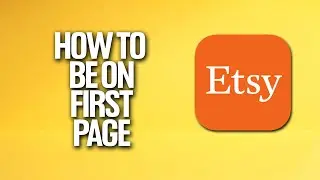 How To Be On First Page In Etsy Tutorial