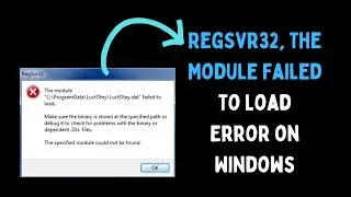 How to Fix RegSvr32, The Module Failed to Load Error on Windows 11