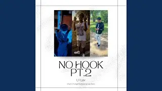 No Hook PT. 2