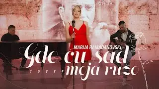 Marija Ramadanovski - Gde ću sad moja ružo | Cover 2025