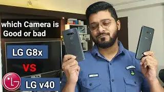 Lg g8x vs Lg v40 camera 📷comparison test⚡⚡..which phone is better?🔥🔥🔥