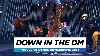 Down in the DM  World of Dance Homecoming   2021