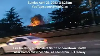 Fire Breaking Out Incident South of Downtown Seattle, Sunday April 23, 2023 at 8:28pm, Seen From I-5
