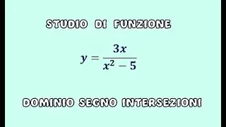 3  dominio, intersezioni con gli assi, segno