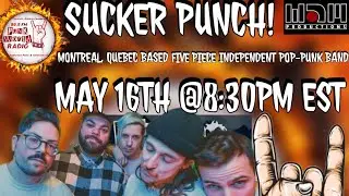 Sucker Punch! (Montreal, Quebec Based Punk Rock Band) Interview On 99.9 Punk World Radio FM