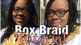 Easy Box Braids Tutorial, Do My Hair Series Volume 1| Made2bloved143